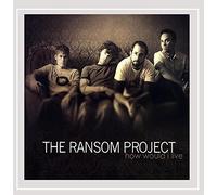 Ransom Project - How Would I Live Ep