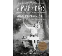 Ransom Riggs A Map of Days (Tascabile) Miss Peregrine's Peculiar Children