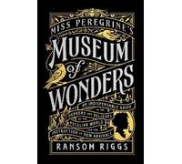 Ransom Riggs Miss Peregrine's Museum of Wonders (Tascabile)
