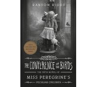 Ransom Riggs The Conference of the Birds (Copertina rigida)