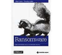 Ransomware – Come difendersi dalle estorsioni digitali