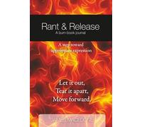 Rant & Release: A Burn Book for Emotions