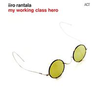 Rantala Iiro - My Working Class Hero