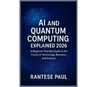 Rantese Paul AI and Quantum Computing Explained 2026 (Tascabile)