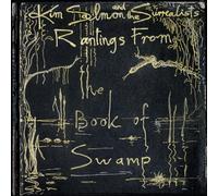 Kim Salmon & The Surrealists Rantings from the Book of Swamp (Vinyl LP)