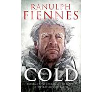 Ranulph Fiennes Cold (Tascabile)