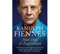 Ranulph Fiennes Mad Dogs and Englishmen (Tascabile)