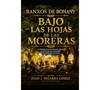 RANXOS DE BONANY BAJO LAS HOJAS DE LAS MORERAS