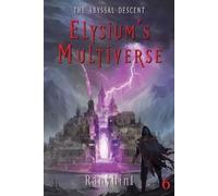 Ranyhin1 The Abyssal Descent: An Apocalypse Litrpg: 6 (Tascabile)