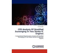 Rao Srinivasa Cfd Analysis of Stratified Scavenging in Two Stroke IC (Tascabile)