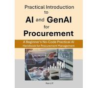 Rao U P Practical Introduction to AI and GenAI for Procurement (Tascabile)