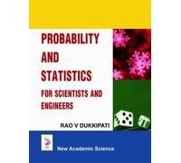 Rao V. Dukkipat Probability and Statistics for Scientists and Engine (Tascabile)