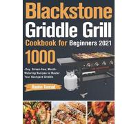 Raohn Tonrad Blackstone Griddle Grill Cookbook for Beginners (Copertina rigida)