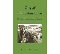Raouf Abujaber City of Christian Love (Copertina rigida)
