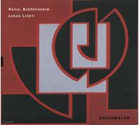 Raoul Björkenheim & Lukas Ligeti Shadowglow (CD) Album