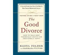 Raoul Felder Barbara Victor The Good Divorce (Tascabile)