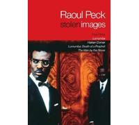 Raoul Peck Stolen Images (Tascabile)