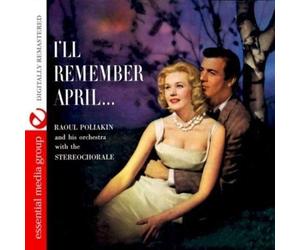 Raoul Poliakin And His Orchestra With The S I'll Remember April (Digitally (CD)