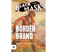 Raoul Whitfield Border Brand (Tascabile) Black Mask