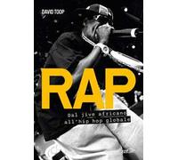 Rap. Dal jive africano all'hip hop globale