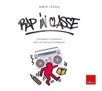 Rap in classe. Strumenti e percorsi per la scuola secondaria [Paperback] [Jan 24
