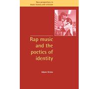 Rap Music and the Poetics of Identity