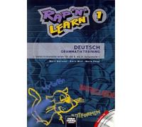 Rap 'n' learn 1: Deutsch Grammatiktraining > Unterrichtsmaterialien für die 5. bis 8. Schulstufe <. Inklusive CD mit Gesamtaufnahmen und Playbacks