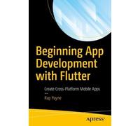 Rap Payne Beginning App Development with Flutter (Tascabile)