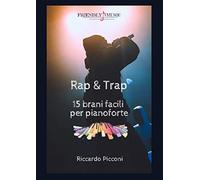 Rap & Trap: 15 brani facili per pianoforte