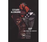Rap. Una storia, due Americhe