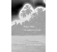 Rapa Nui et autres récits