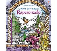 Raperonzolo. Coloro per magia. Ediz. illustrata. Con gadget