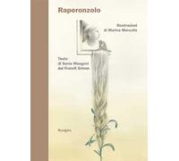 Libri Sonia Mangoni - Raperonzolo. Ediz. Illustrata