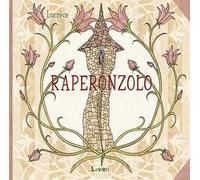 Raperonzolo. Ediz. illustrata