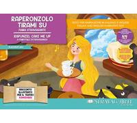 Raperonzolo tirami su. Fiaba stravagante. Storia kamishibai. Ediz. italiana e inglese. Con burattini da ritagliare. Con flaschcards. Con materiali educativi stampabili