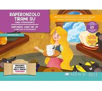 Raperonzolo tirami su. Fiaba stravagante. Storia kamishibai. Ediz. italiana e inglese. Con QR code per traduzioni (FR/DE/ES) e materiali didattici stampabili. Con burattini da ritagliare. Con fla...