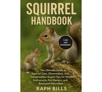Raph Bills Squirrel Handbook (Tascabile)