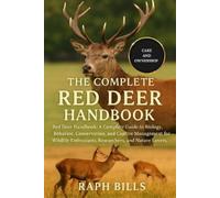Raph Bills The Complete Red Deer Handbook (Tascabile)