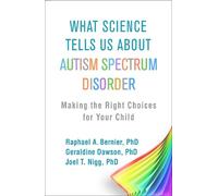 Raphael A. Bernier Geraldine Da What Science Tells Us about Autism (Tascabile)