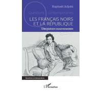 Raphaël Adjobi Les Français noirs et la République (Tascabile)