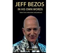 Raphael Afil Jeff Bezos - In His Own Words (Copertina rigida)