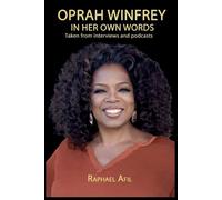 Raphael Afil Oprah Winfrey - In Her Own Words (Tascabile)
