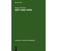 Raphael Berthele Ort und Weg (Copertina rigida) Linguistik - Impulse & Tendenzen
