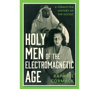 Raphael Cormack Holy Men of the Electromagnetic Age (Copertina rigida)