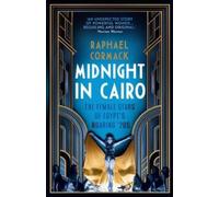 Raphael Cormack Midnight in Cairo (Copertina rigida)