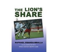 Raphael Ebanga-Mballa The Lion's Share (Copertina rigida)