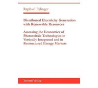 Raphael Edinger Distributed Electricity Generation with Renewable Re (Tascabile)