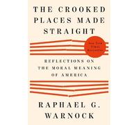 Raphael G. Warnock The Crooked Places Made Straight (Copertina rigida)