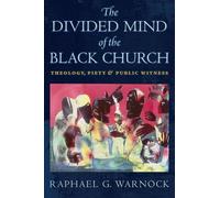 Raphael G. Warnock The Divided Mind of the Black Church (Copertina rigida)