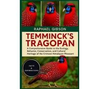 Raphael Gibson Temminck's Tragopan (Tascabile)